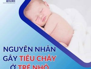 Nguyên Nhân Gây Tiêu Chảy Ở Trẻ Em: Phòng Ngừa Và Điều Trị Hiệu Quả